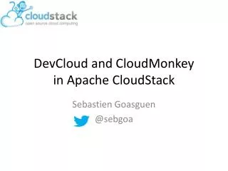 DevCloud and CloudMonkey in Apache CloudStack