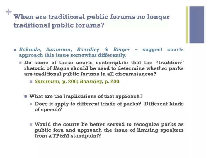 when are traditional public forums no longer traditional public forums