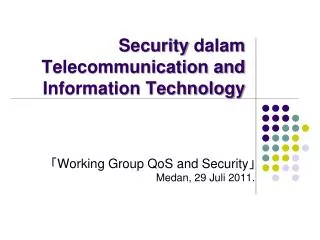 Security dalam Telecommunication and Information Technology