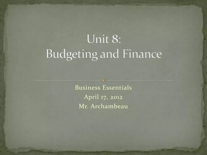 unit 8 budgeting and finance
