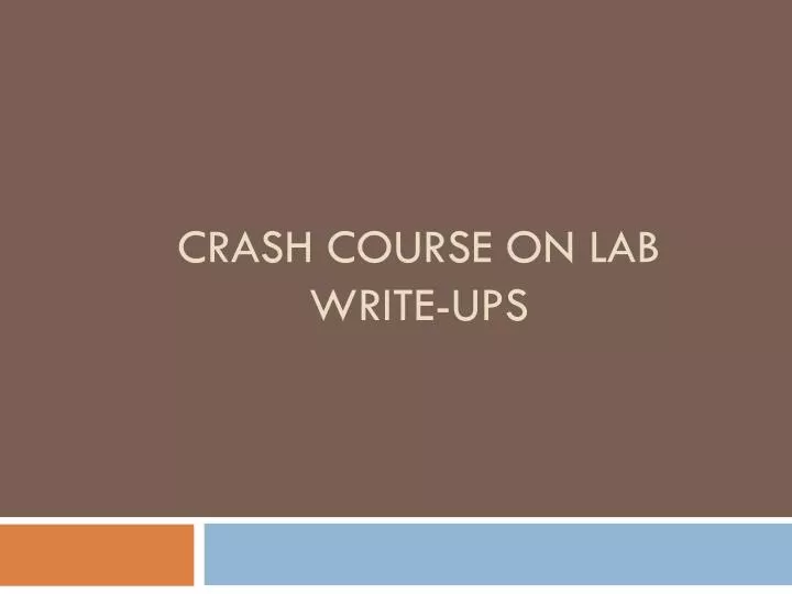 crash course on lab write ups
