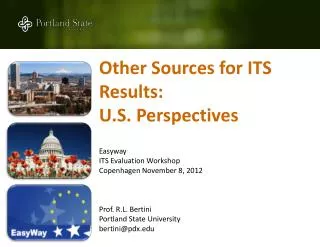 Other Sources for ITS Results: U.S. Perspectives Easyway ITS Evaluation Workshop