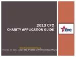 2013 CFC CHARITY APPLICATION GUIDE - slide 1