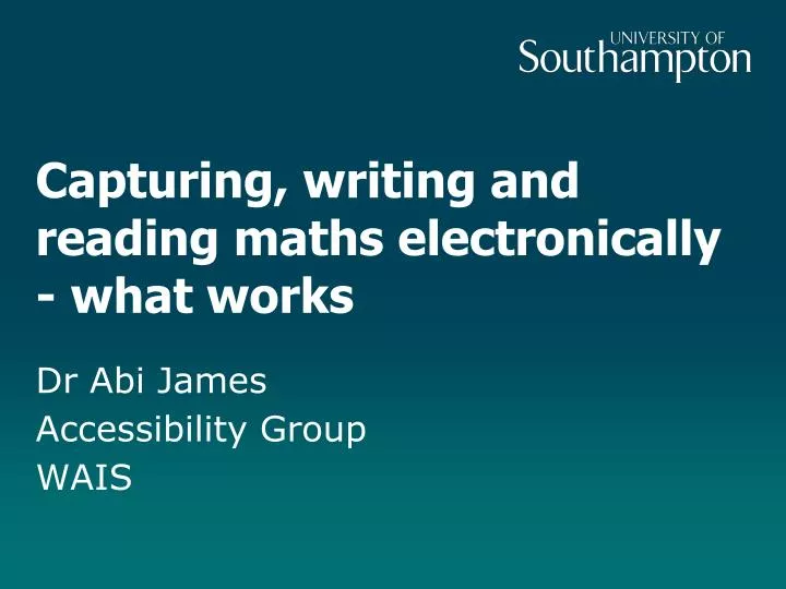 capturing writing and reading maths electronically what works