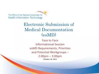 Electronic Submission of Medical Documentation (esMD)