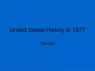 United States History to 1877