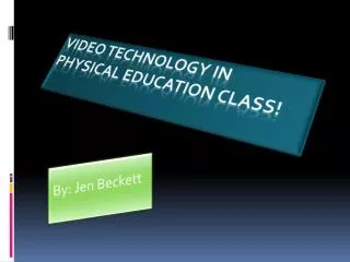 Video technology in physical education class!