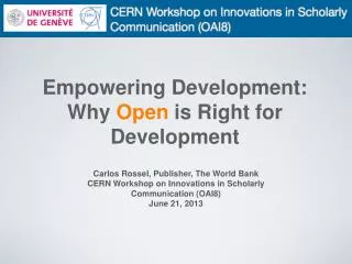 Empowering Development: Why Open is Right for Development