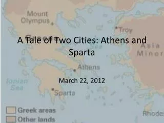 A Tale of Two Cities: Athens and Sparta