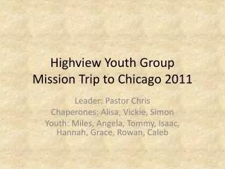 Highview Youth Group Mission Trip to Chicago 2011