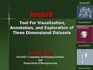 Tool For Visualization, Annotation, and Exploration of Three Dimensional Datasets