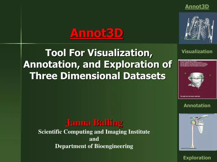 tool for visualization annotation and exploration of three dimensional datasets