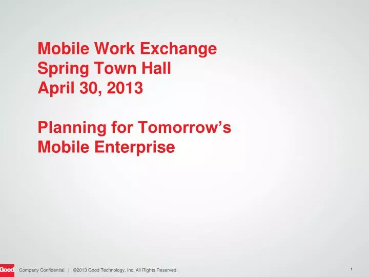 mobile work exchange spring town hall april 30 2013 planning for tomorrow s mobile enterprise
