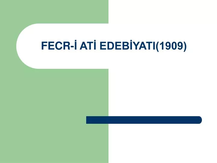 fecr at edeb yati 1909