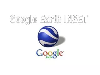 Google Earth INSET