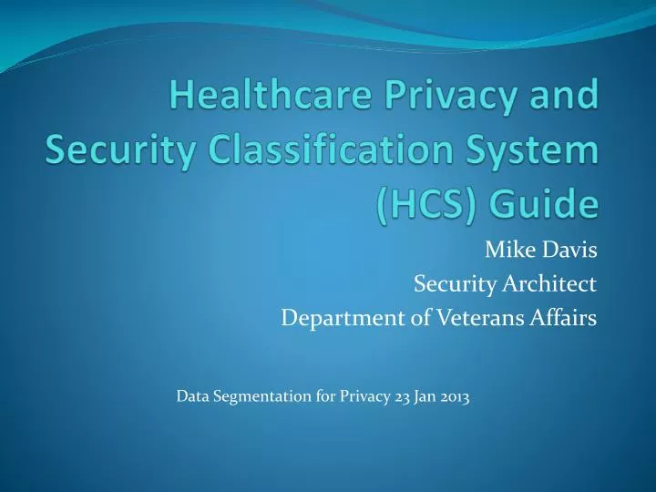 healthcare privacy and security classification system hcs guide