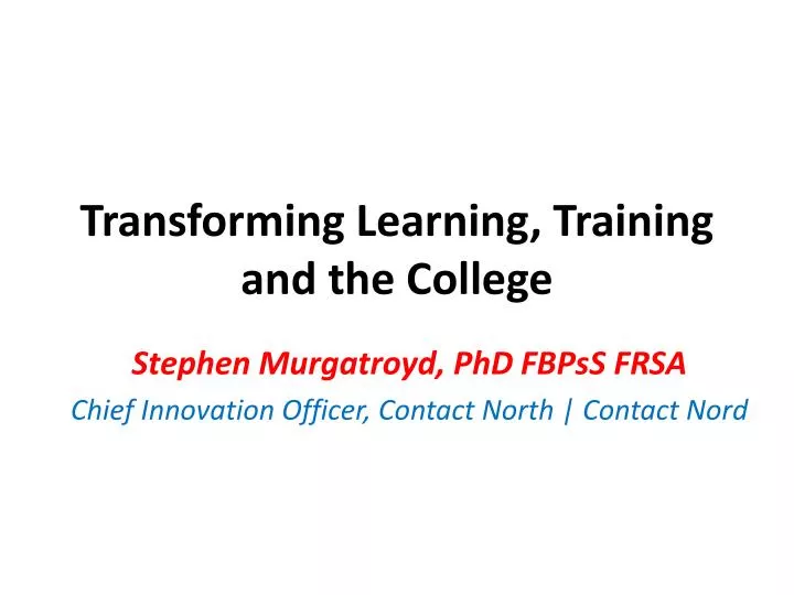 transforming learning training and the college