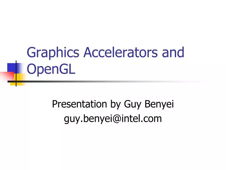 graphics accelerators and opengl