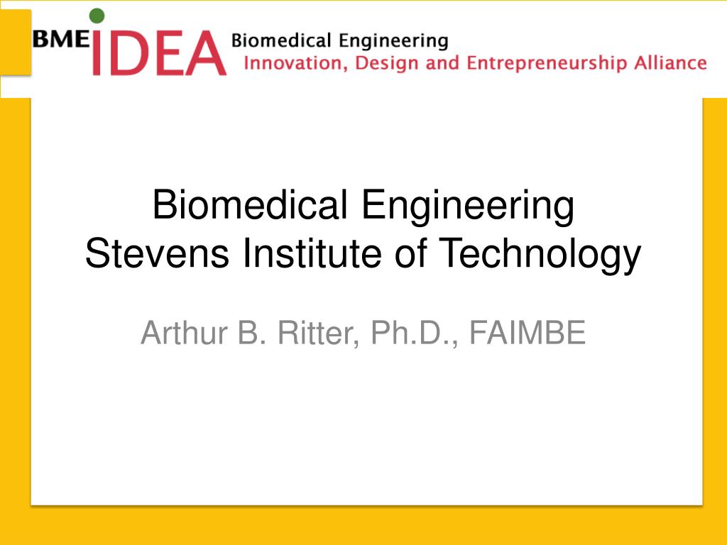 PPT - Biomedical Engineering Stevens Institute of Technology PowerPoint ...