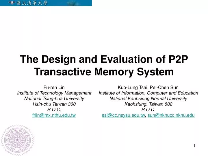 the design and evaluation of p2p transactive memory system