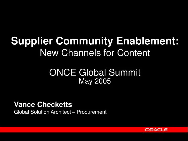 supplier community enablement new channels for content once global summit may 2005
