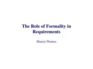 The Role of Formality in Requirements