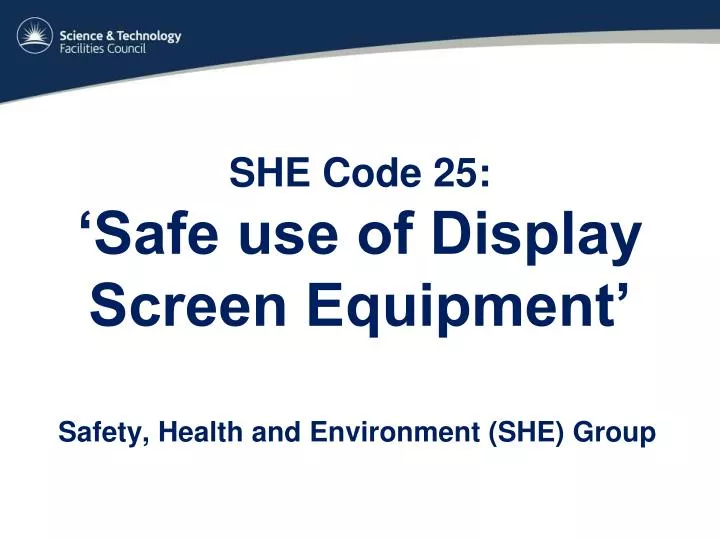 she code 25 safe use of display screen equipment