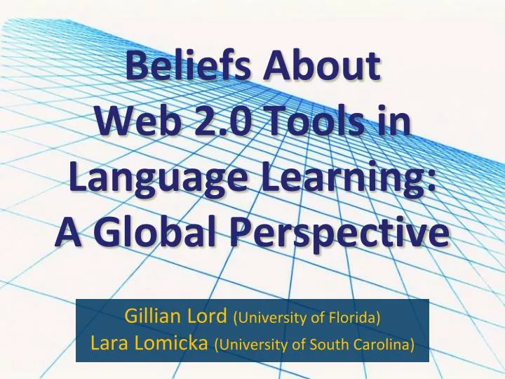 beliefs about web 2 0 tools in language learning a global perspective