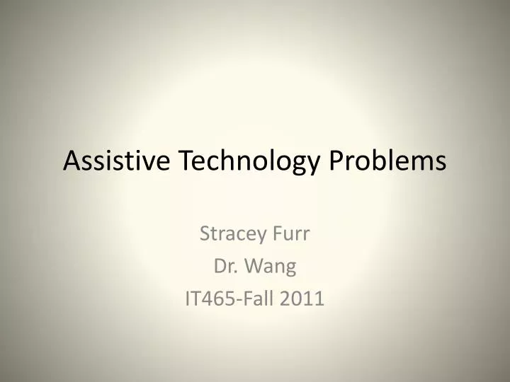 assistive technology problems