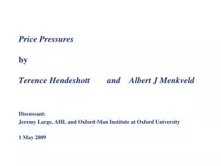 Price Pressures by Terence Hendeshott 	and 	Albert J Menkveld