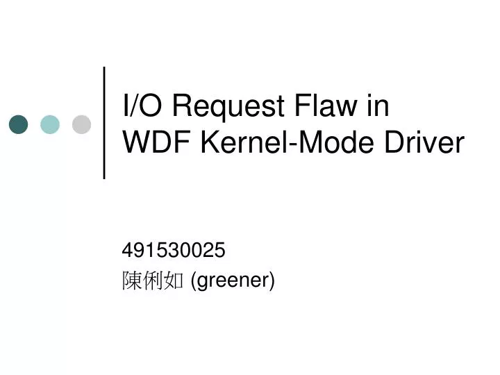 i o request flaw in wdf kernel mode driver