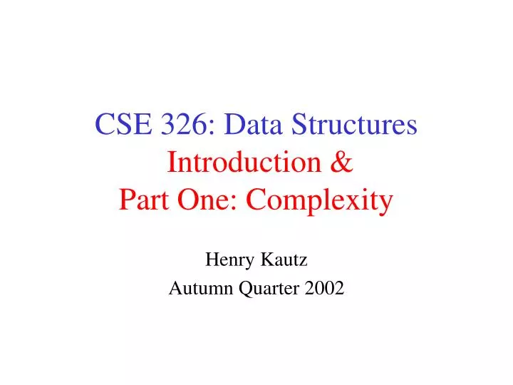 cse 326 data structures introduction part one complexity