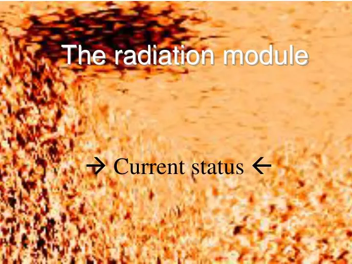 the radiation module