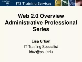 Web 2.0 Overview Administrative Professional Series
