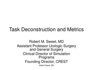 Task Deconstruction and Metrics
