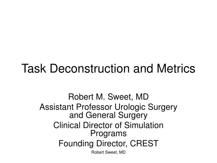 task deconstruction and metrics