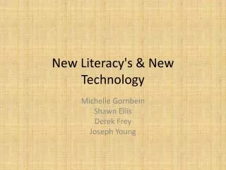 New Literacy's &amp; New Technology