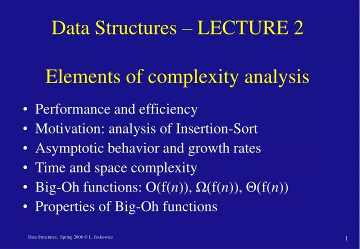data structures lecture 2 elements of complexity analysis