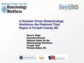 A Demand- Driven Biotechnology Workforce- the Piedmont Triad Region &amp; Forsyth County, NC