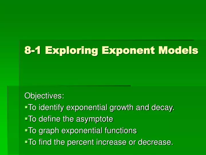 8 1 exploring exponent models