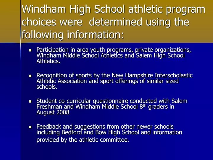 windham high school athletic program choices were determined using the following information