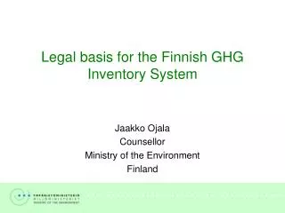 Legal basis for the Finnish GHG Inventory System