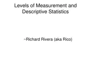 Levels of Measurement and Descriptive Statistics