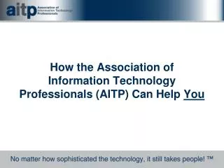 How the Association of Information Technology Professionals (AITP) Can Help You