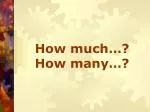 How much…? How many…? - slide 1