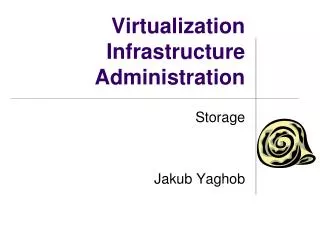 Virtualization Infrastructure Administration