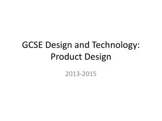 GCSE Design and Technology: Product Design