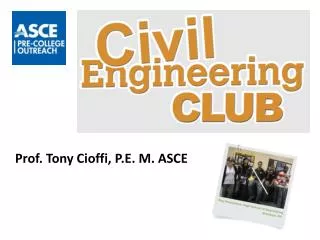 Prof. Tony Cioffi , P.E. M. ASCE