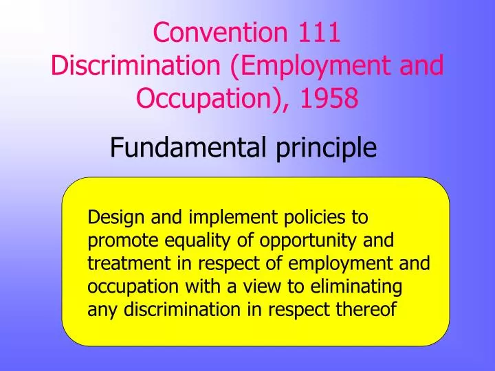 convention 111 discrimination employment and occupation 1958