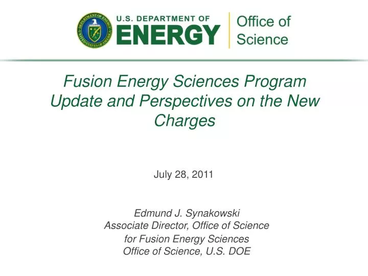 fusion energy sciences program update and perspectives on the new charges